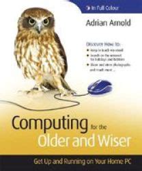 computing for the older and wiser computing for the older and wiser Kindle Editon