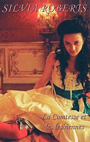 comtesse lesbiennes silvia roberts ebook Kindle Editon