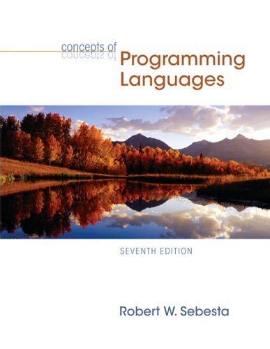 concepts of programming languages by robert w sebesta 7th edition Doc