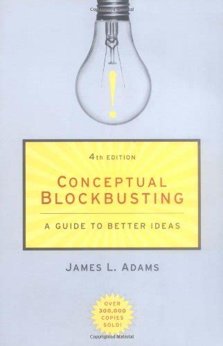 conceptual blockbusting a guide to better ideas Kindle Editon