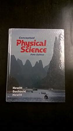 conceptual physical science hewitt 5th edition Kindle Editon