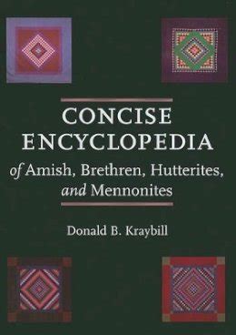 concise encyclopedia of amish brethren hutterites and mennonites Reader