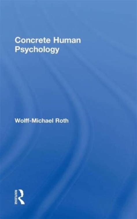 concrete human psychology wolff michael roth Kindle Editon