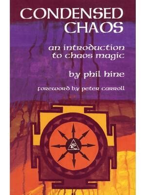 condensed chaos an introduction to chaos magic Kindle Editon