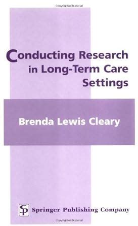 conducting research in long term care settings Kindle Editon