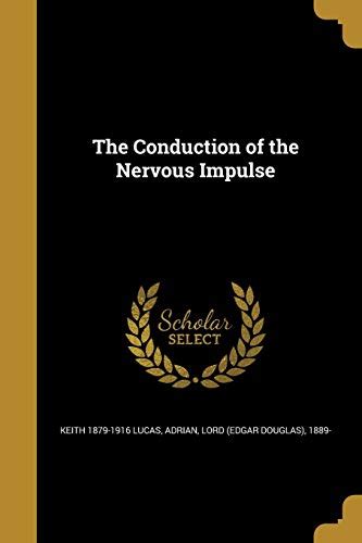 conduction nervous impulse keith lucas Reader