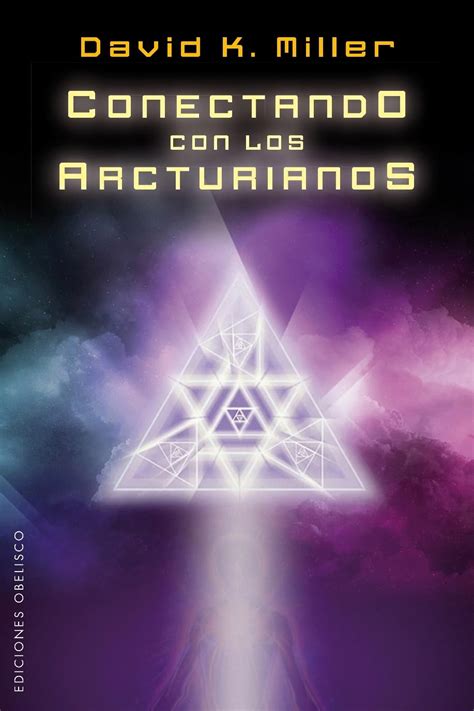 conectando con los arcturianos coleccion psicologia spanish edition Epub