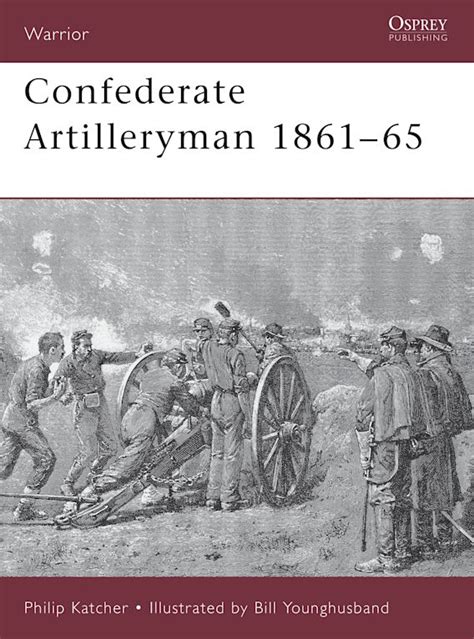 confederate artilleryman 1861 65 warrior Reader