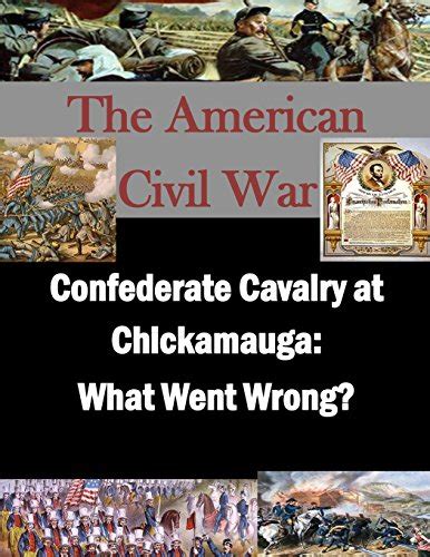 confederate cavalry chickamauga wrong american Reader