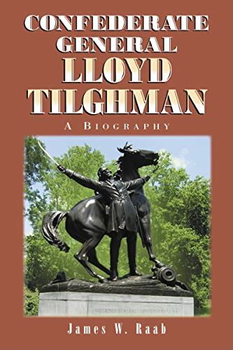 confederate general lloyd tilghman a biography Kindle Editon