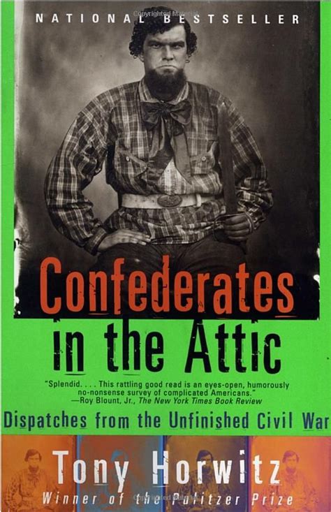 confederates in the attic dispatches from the unfinished civil war Kindle Editon