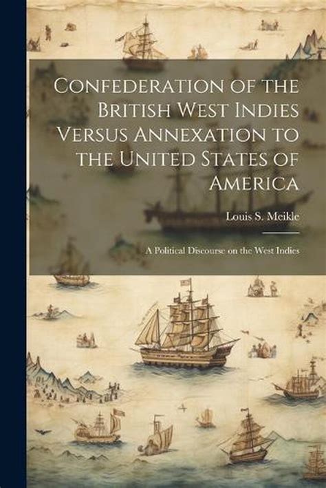 confederation british indies annexation america Doc