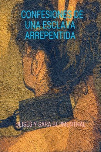 confesiones de una esclava arrepentida Kindle Editon