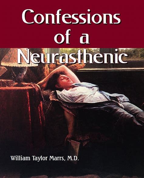confessions neurasthenic william taylor marrs Reader