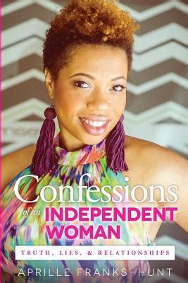 confessions of an independent woman truth lies and relationships Reader