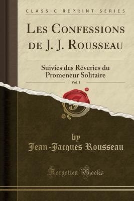 confessions rousseau vol classic reprint Doc