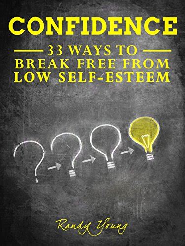 confidence 33 ways to break free from low self esteem Reader