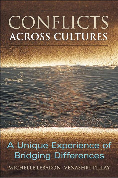 conflict across cultures a unique experience of bridging differences Reader