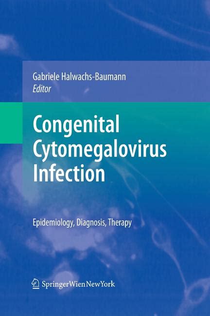 congenital cytomegalovirus infection epidemiology diagnosis therapy Epub