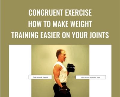 congruent exercise how to make weight training easier on your joints Doc