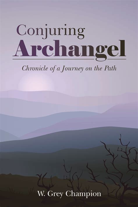 conjuring archangel chronicle of a journey on the path Kindle Editon