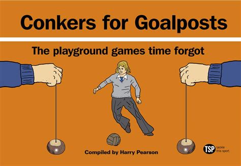 conkers for goalposts Kindle Editon