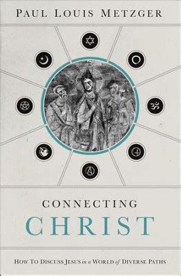 connecting christ how to discuss jesus in a world of diverse paths Doc