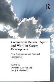 connections between spirit and work in career development new approaches and practical perspectives PDF