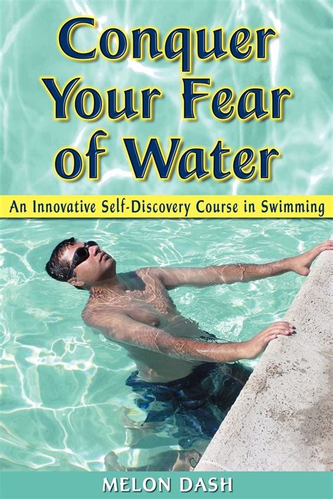 conquer your fear of water an innovative self discovery course in swimming Epub