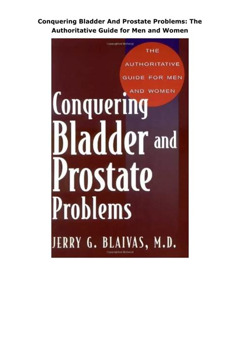 conquering bladder and prostate problems the authoritative guide for men and women Epub