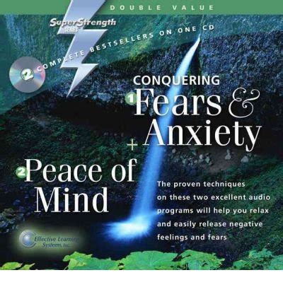 conquering fears and anxiety peace of mind super strength series Doc