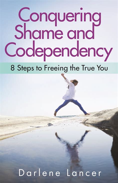 conquering shame and codependency Ebook Kindle Editon