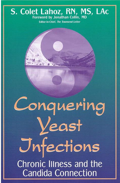 conquering yeast infections the non drug solution for men and women Doc