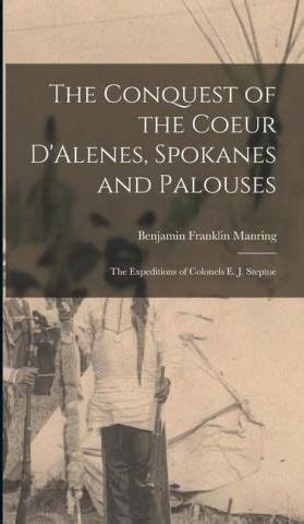 conquest spokanes palouses expeditions colonels Kindle Editon