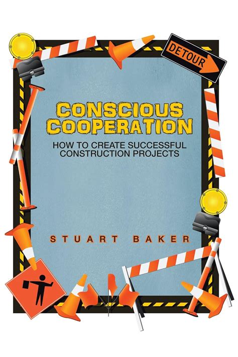 conscious cooperation how to create successful construction projects Reader