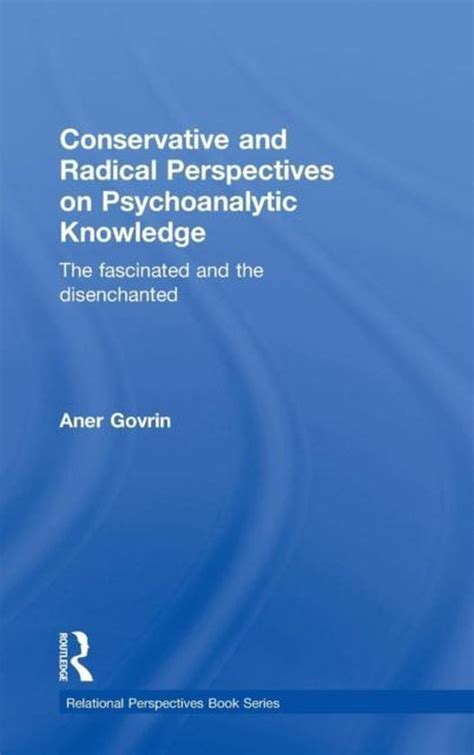 conservative radical perspectives psychoanalytic knowledge Reader