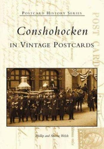 conshohocken in vintage postcards pa postcard history series Kindle Editon