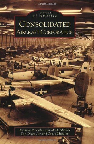 consolidated aircraft corporation images of america california Epub