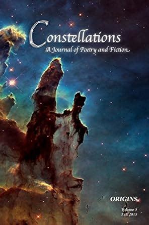 constellations journal poetry fiction origins Kindle Editon