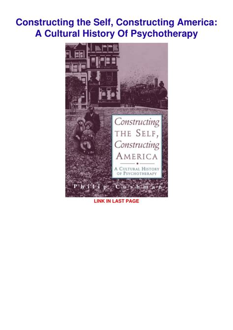 constructing the self constructing america a cultural history of psychotherapy PDF