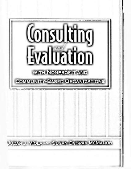 consulting and evaluation with nonprofit and community based organizations Reader