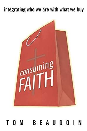 consuming faith integrating who we are with what we buy Doc