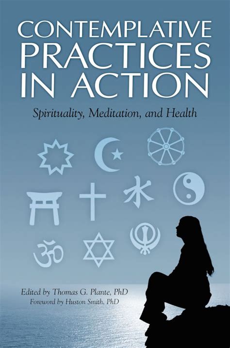 contemplative practices in action spirituality meditation and health PDF