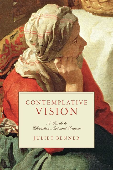 contemplative vision a guide to christian art and prayer Doc