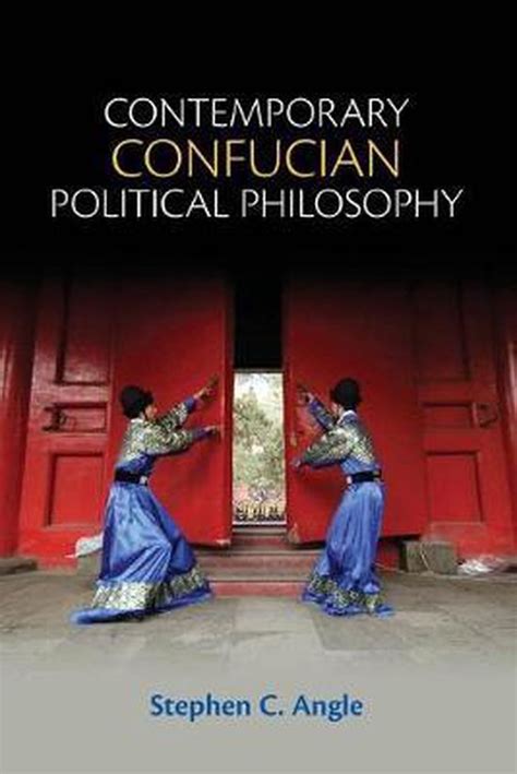 contemporary confucian political philosophy contemporary confucian political philosophy PDF