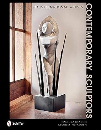 contemporary sculptors 84 international artists PDF