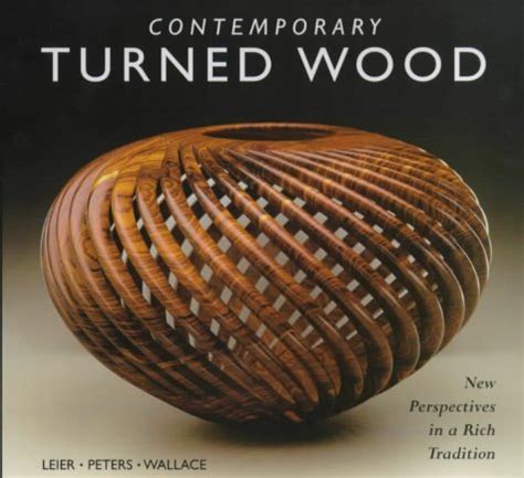 contemporary turned wood new perspectives in a rich tradition Reader