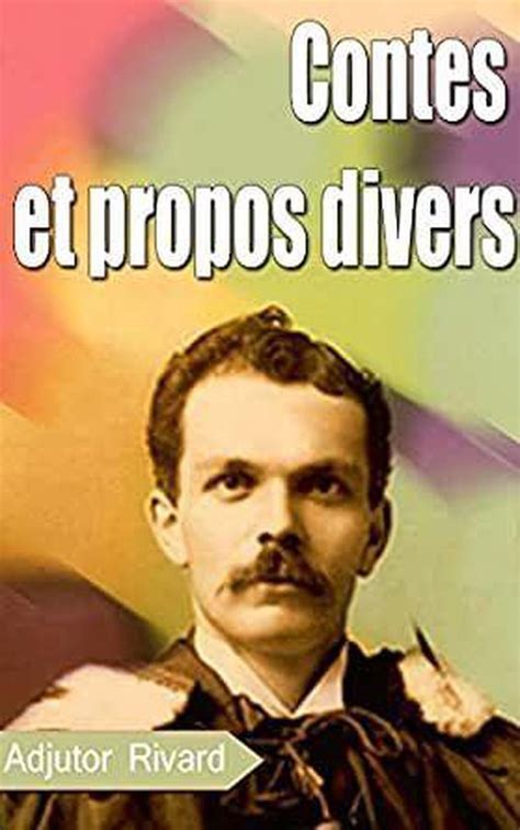 contes propos divers rivard adjutor ebook Epub