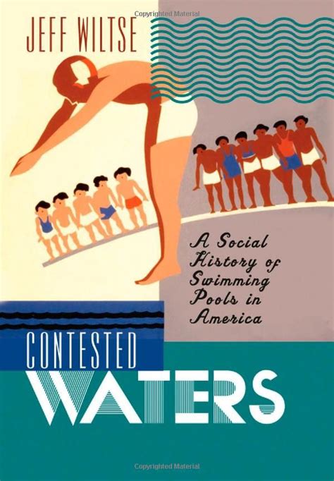 contested waters a social history of swimming pools in america Epub