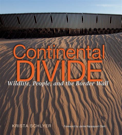 continental divide wildlife people and the border wall Reader
